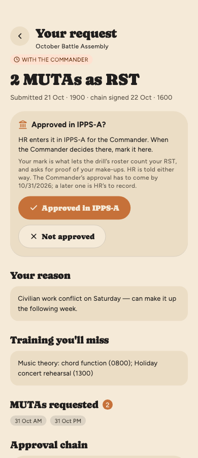An RST with the Commander: the chain signed it, and an Approved in IPPS-A card says HR enters it in IPPS-A and to mark it here when the commander decides, that the mark lets the drill's roster count the RST and asks for proof of make-ups, that HR is told either way and that the approval has to come by the drill's first day, with Approved in IPPS-A and Not approved buttons.