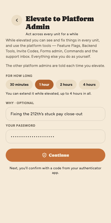 Elevate to Platform Admin: what elevating gives you, length pills from 30 minutes to 4 hours with 1 hour chosen, a reason, fixing the 212th's stuck pay close-out, and a password field above Continue.